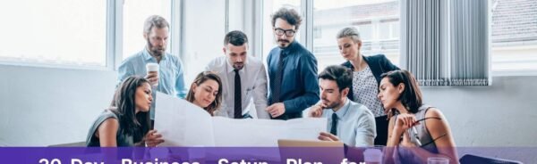 30-Day Business Setup Plan for Saudi Arabia From Idea to License