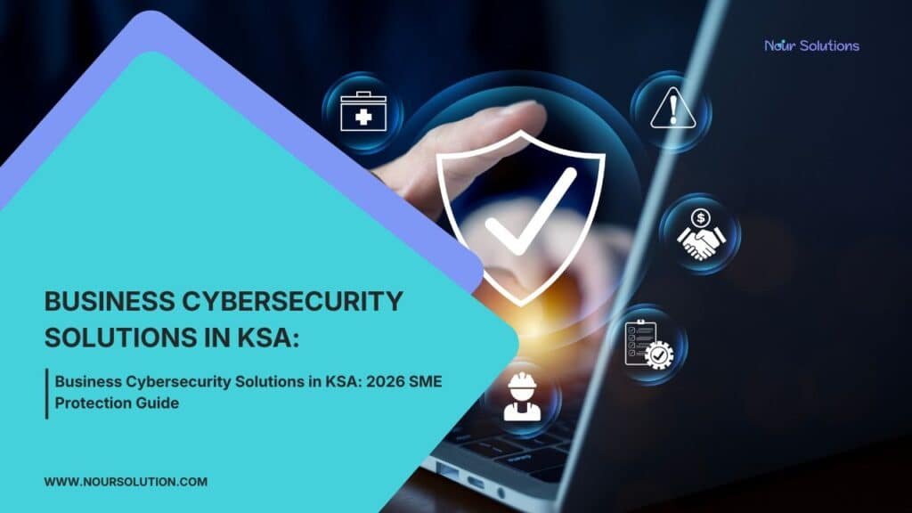 Business Cybersecurity Solutions in KSA